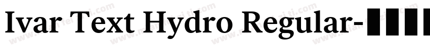 Ivar Text Hydro Regular字体转换